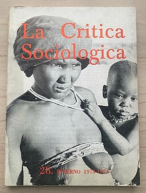 La Critica Sociologica: rivista trimestrale. 28. Inverno 1973-1974