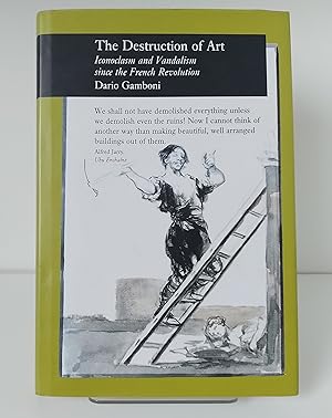 Seller image for Destruction of Art: Iconoclasm and Vandalism Since the French Revolution (Picturing History) for sale by Milbury Books