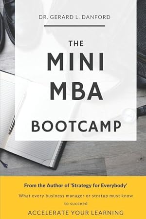 Imagen del vendedor de The MBA Bootcamp: What Every Manager Must Know To Succeed a la venta por moluna