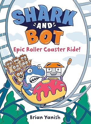 Bild des Verkufers fr Shark and Bot #4: Epic Roller Coaster Ride! zum Verkauf von moluna