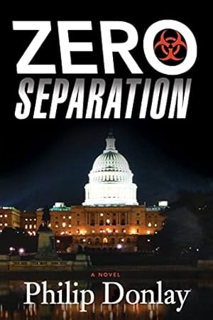 Imagen del vendedor de Zero Separation: A Novel (3) (Donovan Nash Series) a la venta por Reliant Bookstore