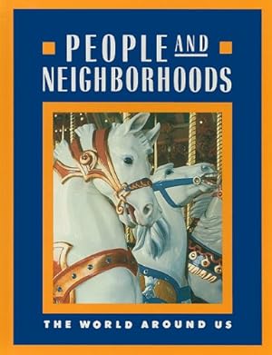 Bild des Verkufers fr People and Neighborhoods (The World Around Us) zum Verkauf von Reliant Bookstore