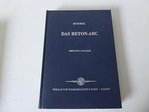 Immagine del venditore per Das Beton-ABC. Ein Lehrbuch der Technologie des Schwerbetons und des Leichtbetons. Hardcover venduto da Deichkieker Bcherkiste
