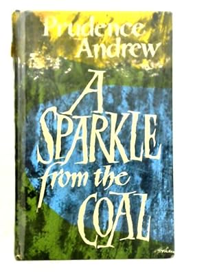 Imagen del vendedor de The Sparkle from the Coal a la venta por World of Rare Books