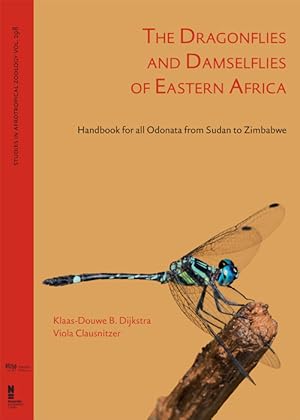 The Dragonflies and Damselflies of Eastern Africa: Handbook for all Odonata from Sudan to Zimbabwe