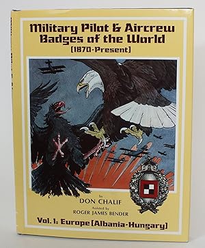Immagine del venditore per Military Pilot and Aircrew Badges of the World [1870 - Present]. Vol. 1: Europe [Albania-Hungary] venduto da Minotavros Books,    ABAC    ILAB