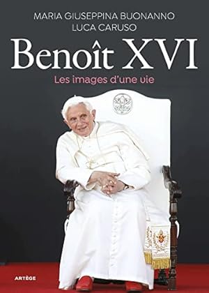 Seller image for Benot XVI: Les images d'une vie for sale by WeBuyBooks