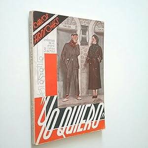 Imagen del vendedor de Yo quiero. Andanzas de un pobre chico en tres actos a la venta por MAUTALOS LIBRER�A