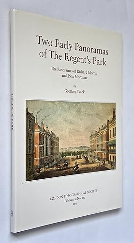 Two Early Panoramas of the Regent's Park: The Panoramas of Richard Morris and John Mortimer: No. ...