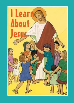 Bild des Verkufers fr I Learn about Jesus zum Verkauf von -OnTimeBooks-