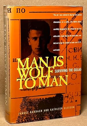 Bild des Verkufers fr Man is Wolf to Man _ Surviving the Gulag zum Verkauf von San Francisco Book Company