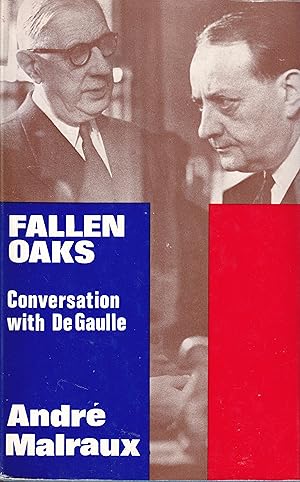 Fallen Oaks: Conversation with De Gaulle