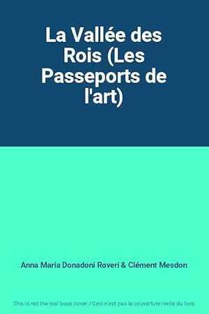 Seller image for La Valle des Rois (Les Passeports de l'art) for sale by Ammareal