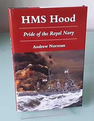 HMS Hood : Pride of the Royal Navy