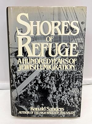 Seller image for Shores of Refuge: A Hundred Years of Jewish Emigration for sale by Prestonshire Books, IOBA