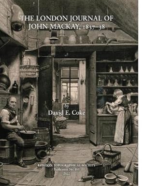 Seller image for The London Journal of John Mackay, 1837-38 for sale by WeBuyBooks