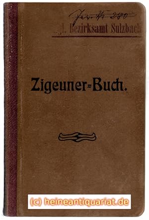 Zigeuner - Buch herausgegeben zum amtlichen Gebrauche im Auftrage des K. B. Staatsministeriums de...