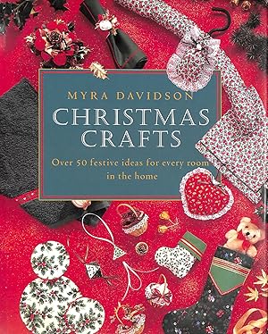 Seller image for Christmas Crafts: Over 50 Festive Ideas for Every Room in the Home for sale by M Godding Books Ltd