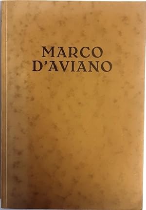 Marco d'Aviano Ord. M. Cap. Sein Werk und seine Zeit. Eine Festschrift zum 250. Jahrestag der Tür...