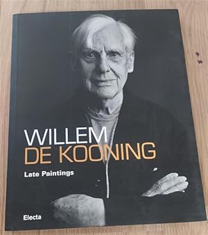 Image du vendeur pour Willem De Kooning. Late Paintings mis en vente par Piazza del Libro