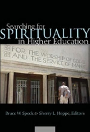Imagen del vendedor de Searching for Spirituality in Higher Education a la venta por BuchWeltWeit Ludwig Meier e.K.