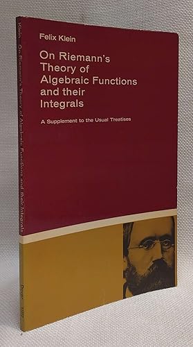 On Riemann's Theory of Algebraic Functions and their Integrals