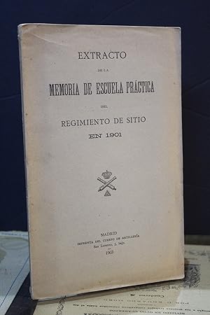 Extracto de la Memoria de Escuela Práctica del Regimiento de Sitio en 1901.