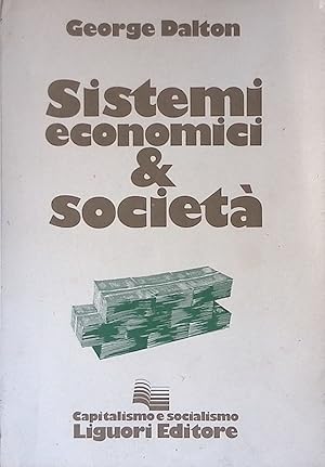 Sistemi economici e società. Capitalismo, Comunismoe il Terzo Mondo