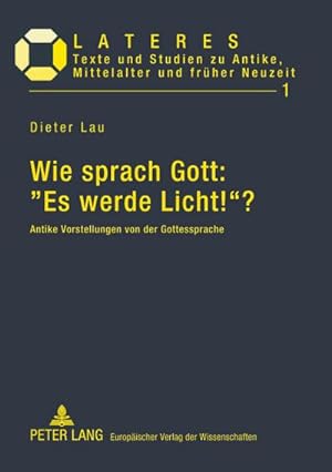 Seller image for Wie sprach Gott: Es werde Licht!? for sale by BuchWeltWeit Ludwig Meier e.K.