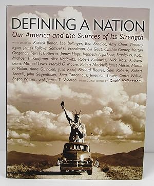 Defining a Nation: Our America and the Sources of Its Strength