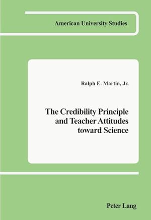 Seller image for The Credibility Principle and Teacher Attitudes Toward Science for sale by BuchWeltWeit Ludwig Meier e.K.