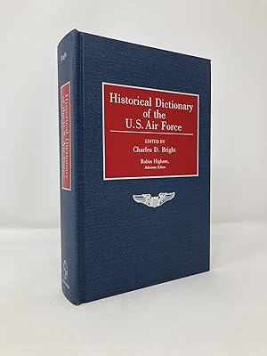 Image du vendeur pour Historical Dictionary of the U.S. Air Force mis en vente par Southampton Books