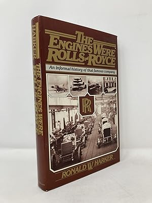 Seller image for The Engines Were Rolls-Royce: An Informal History of That Famous Company for sale by Southampton Books