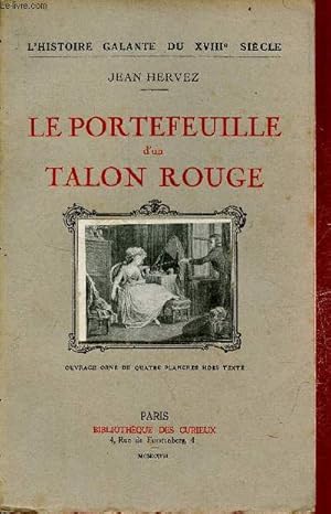 Seller image for Le portefeuille d'un talon rouge - Collection l'histoire galante du XVIIIe sicle. for sale by Le-Livre