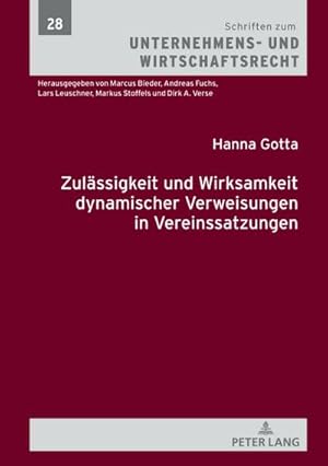 Image du vendeur pour Zulssigkeit und Wirksamkeit dynamischer Verweisungen in Vereinssatzungen mis en vente par BuchWeltWeit Ludwig Meier e.K.