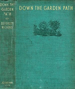 Image du vendeur pour Down the Garden Path mis en vente par Pendleburys - the bookshop in the hills