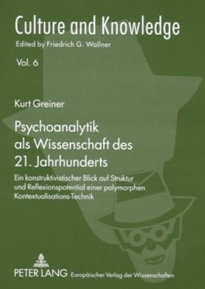 Seller image for Psychoanalytik als Wissenschaft des 21. Jahrhunderts for sale by BuchWeltWeit Ludwig Meier e.K.