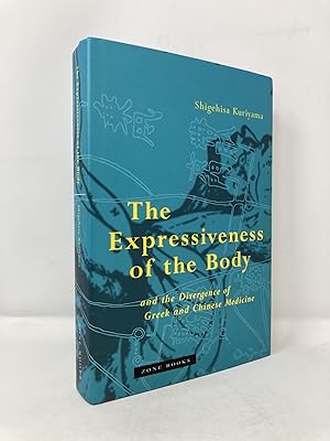Seller image for The Expressiveness of the Body and the Divergence of Greek and Chinese Medicine for sale by Southampton Books