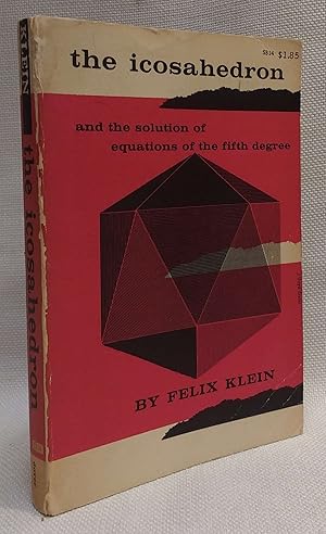 Lectures on the Icosahedron and the solution of Equations of the Fifth Degree