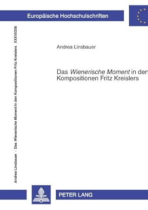 Imagen del vendedor de Das Wienerische Moment in den Kompositionen Fritz Kreislers a la venta por BuchWeltWeit Ludwig Meier e.K.