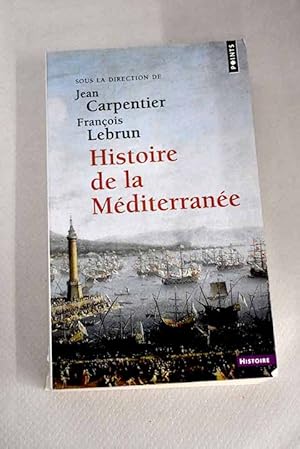 Bild des Verkufers fr Histoire de la Mditerrane zum Verkauf von Alcan Libros