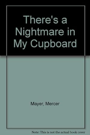 Seller image for There's a Nightmare in My Cupboard for sale by WeBuyBooks