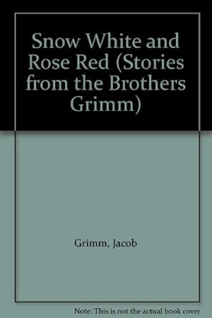 Bild des Verkufers fr Snow White and Rose Red (Stories from the Brothers Grimm) zum Verkauf von WeBuyBooks