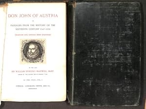 Bild des Verkufers fr Don John of Austria or Passages from the History of the Sixteenth Century 1547 - 1578. Illustrated with numerous Wood Engravings. By the late Sir William Stirling-Maxwell, Bart. Author of 'The Cloister Life of Charles V.' Etc. In Two Vols. zum Verkauf von WeBuyBooks