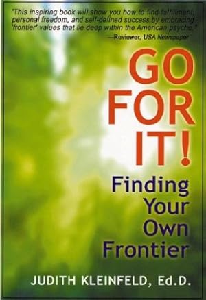 Bild des Verkufers fr Go for It!: Finding Your Own Frontier zum Verkauf von WeBuyBooks