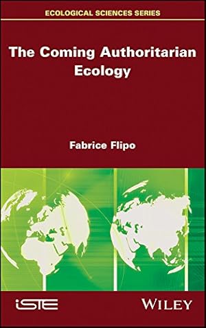 Seller image for The Coming Authoritarian Ecology (Ecological Sciences) for sale by WeBuyBooks