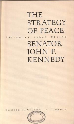 Seller image for THE STRATEGY OF PEACE & ADDITIONAL SPEECH. for sale by WeBuyBooks