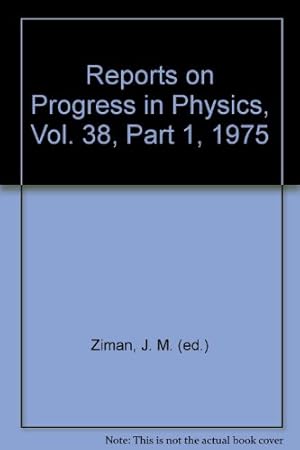 Bild des Verkufers fr Reports On Progress In Physics Volume P1 zum Verkauf von WeBuyBooks