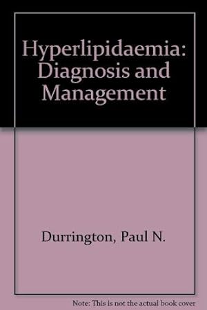 Bild des Verkufers fr Hyperlipidaemia: Diagnosis and Management zum Verkauf von WeBuyBooks