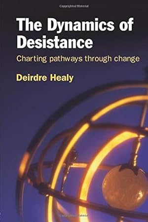 Imagen del vendedor de The Dynamics of Desistance: Charting Pathways Through Change (International Series on Desistance and Rehabilitation) a la venta por WeBuyBooks